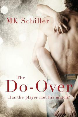 The Do-Over by Mk Schiller