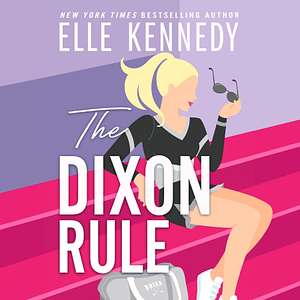 The Dixon Rule by Elle Kennedy