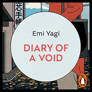 Diary of a Void by Emi Yagi