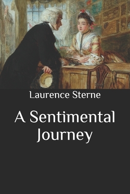 A Sentimental Journey by Laurence Sterne