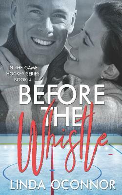 Before the Whistle by Linda O'Connor