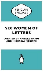 Six Women of Letters by Michaela McGuire, Marieke Hardy