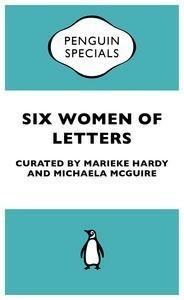 Six Women of Letters by Michaela McGuire, Marieke Hardy