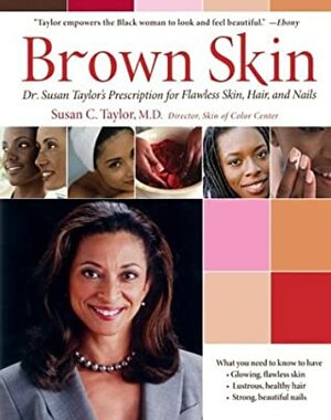 Brown Skin by Susan C. Taylor