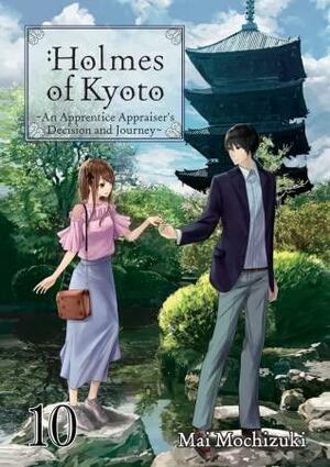 Holmes of Kyoto: Volume 10 by Mai Mochizuki