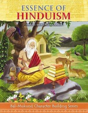 Essence of Hinduism by Mukundananda