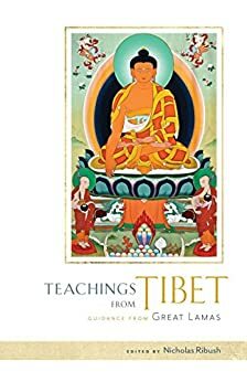 Teachings from Tibet: Guidance from Great Lamas by Thubten Zopa, Nicholas Ribush, Thubten Yeshe