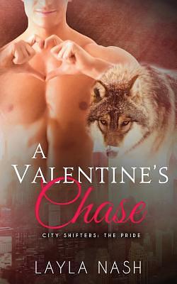 A Valentine's Chase by Layla Nash