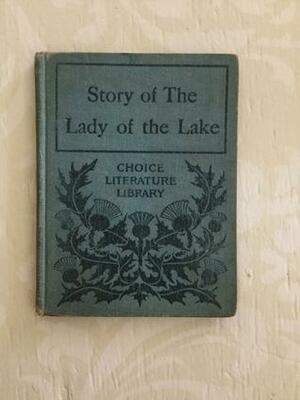 Story of The Lady of the Lake by Sara D. Jenkins, Walter Scott