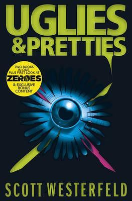 Uglies & Pretties by Scott Westerfeld