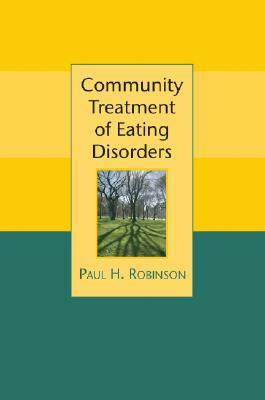 Community Treatment of Eating by Paul Robinson