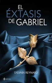 El éxtasis de Gabriel by Sylvain Reynard