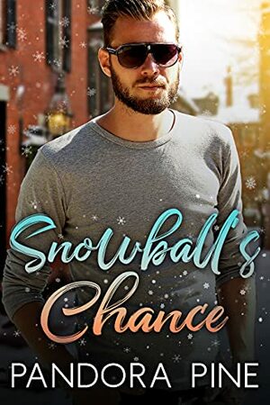 Snowball's Chance by Pandora Pine