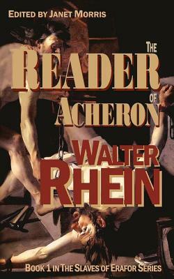 The Reader of Acheron by Walter Rhein