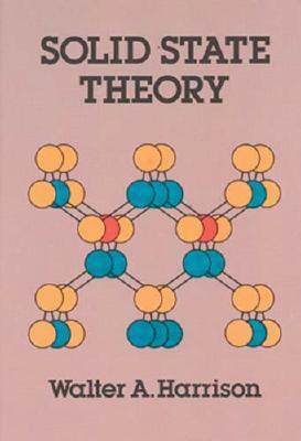 Solid State Theory by Walter A. Harrison