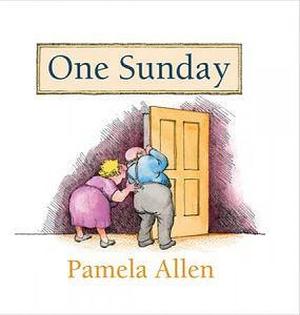 One Sunday by Pamela Allen