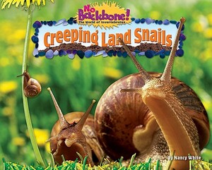Creeping Land Snails by Nancy White