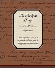 The Prodigal Judge by Vaughan Kester