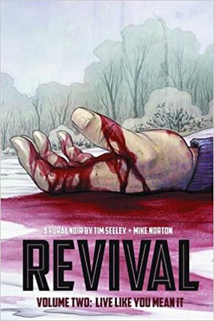 Revival 2: Lebe Dein Leben by Tim Seeley