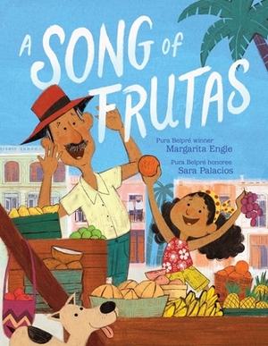 A Song of Frutas by Margarita Engle