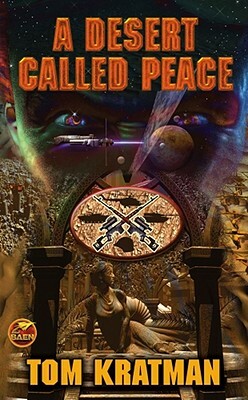 A Desert Called Peace by Tom Kratman