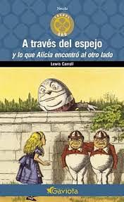 A través del espejo y lo que Alicia encontró al otro lado by Lewis Carroll