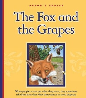 The Fox and the Grapes by Mary Berendes, Nancy Harrison