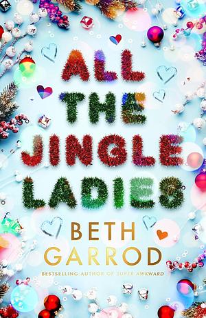 All the Jingle Ladies by Beth Garrod