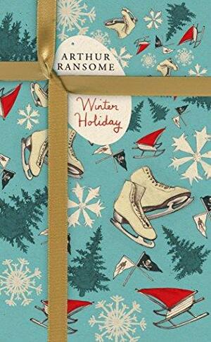 Winter Holiday by Arthur Ransome