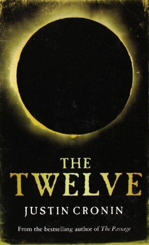 The Twelve by Justin Cronin