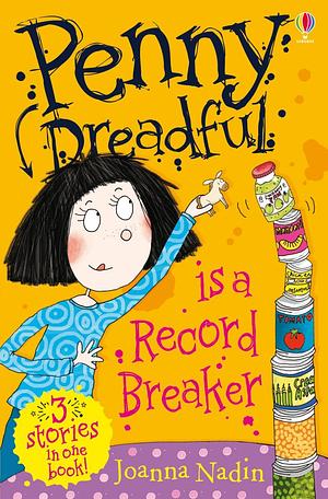 Penny Dreadful Is a Record Breaker by Joanna Nadin