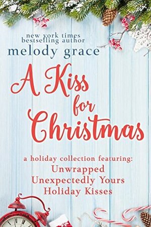 A Kiss for Christmas by Melody Grace
