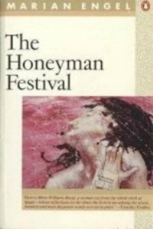 The Honeyman Festival by Marian Engel