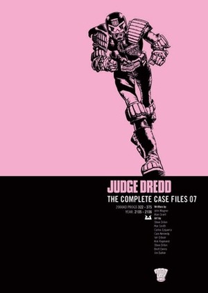 Judge Dredd: The Complete Case Files 07 by Jim Baikie, Brett Ewins, Cam Kennedy, John Wagner, Ron Smith, Steve Dillon, Alan Grant, Kim Raymond, Ian Gibson, Carlos Ezquerra