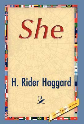 She by H. Rider Haggard, H. Rider Haggard