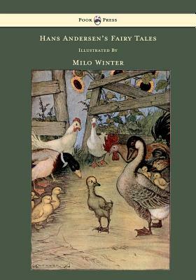 Hans Andersen's Fairy Tales - Illustrated by Milo Winter by Hans Christian Andersen