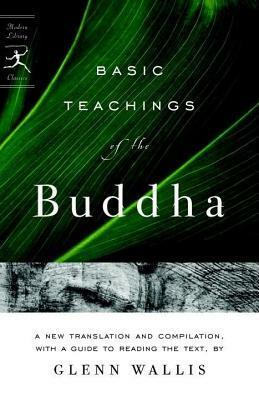 Basic Teachings of the Buddha by Glenn Wallis