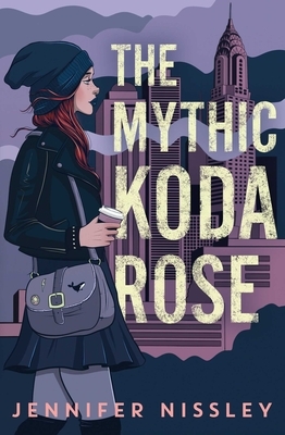The Mythic Koda Rose by Jennifer Nissley