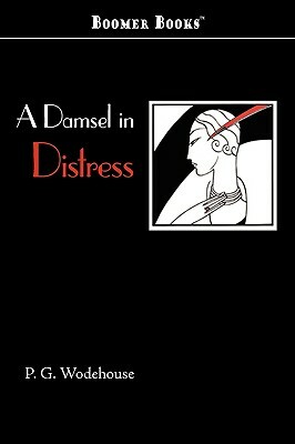 A Damsel in Distress by P.G. Wodehouse