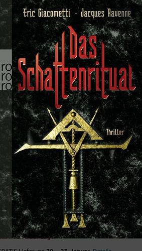 Das Schattenritual: Thriller by Jacques Ravenne, Éric Giacometti