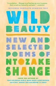 Wild Beauty: New and Selected Poems by Ntozake Shange