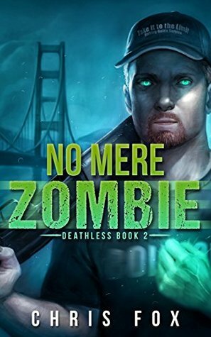 No Mere Zombie by Chris Fox