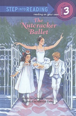 The Nutcracker Ballet by Deborah Hautzig