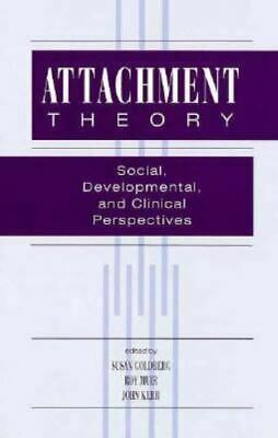 Attachment Theory by Susan Goldberg, John Kerr