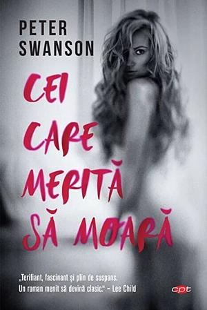 Cei care merită să moară by Peter Swanson