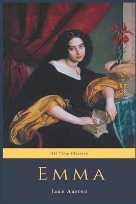 Emma: All Time Classics by Jane Austen