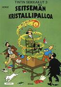 Seitsemän kristallipalloa by Hergé