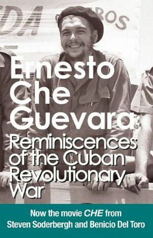 Reminiscences of the Cuban Revolutionary War: Authorized Edition by Ernesto Che Guevara, Aleida Guevara March