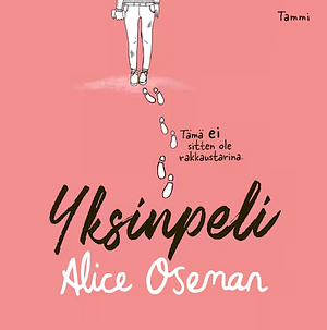 Yksinpeli by Alice Oseman