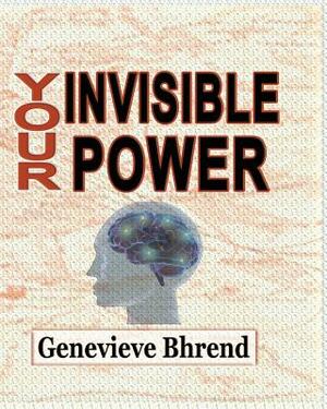 Your Invisible Power by Genevieve Bhrend, Henderson Daniel